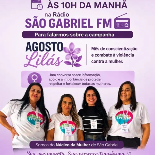 Cartaz de eventos do Agosto Lilás, com 4 palestrantes que estarão na cidade de São Gabriel discutindo o tema na rádio FM